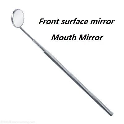 Front Surface Mirror/Mouth Mirror /Oral/Dental Mirror